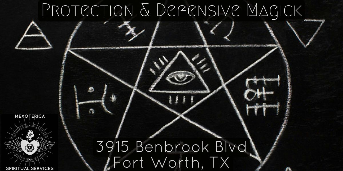 Protection and Defensive Magick Class