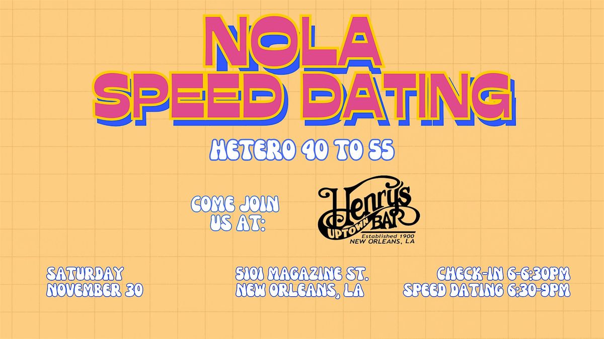 11\/30 NOLA Speed Dating @ Henry's