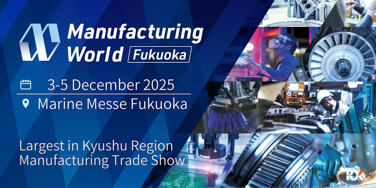Manufacturing World Fukuoka 2025