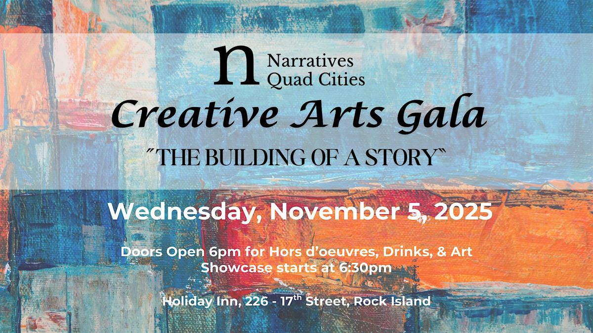 Narratives QC Creative Arts Gala: The Building of a Story