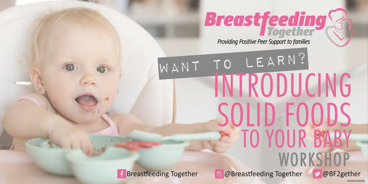 Introducing Solid Foods To Your Baby - Online Session