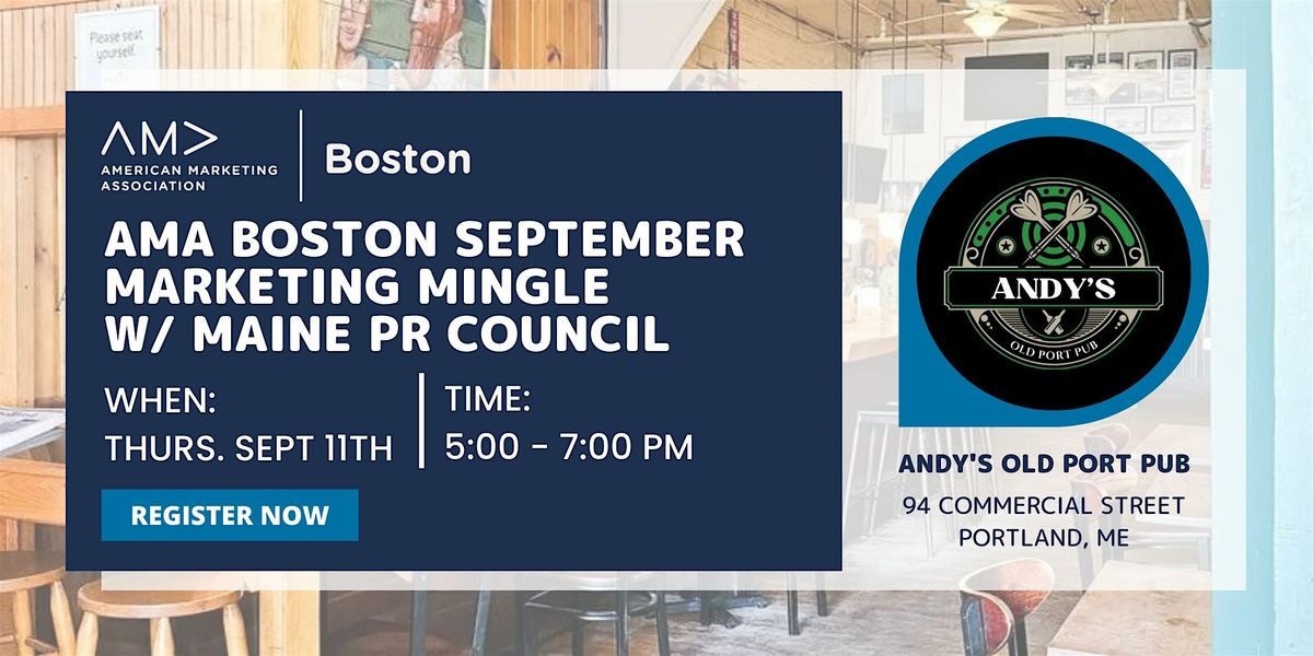 AMA Boston: September Marketing Mingle w\/ Maine PR Council - Portland, ME