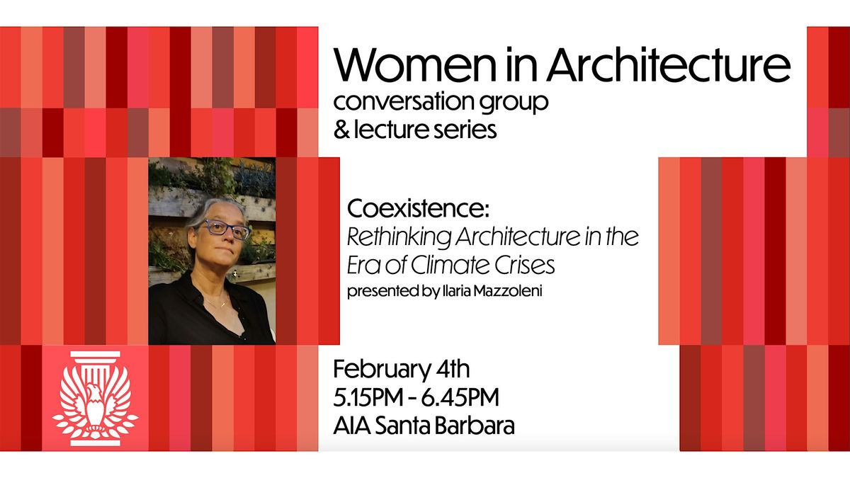 February Women In Architecture Lecture Series