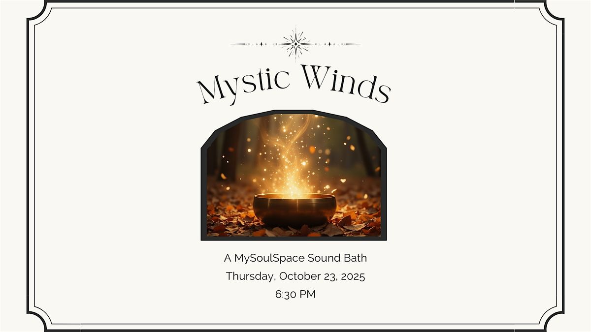 Mystic Winds Sound Bath