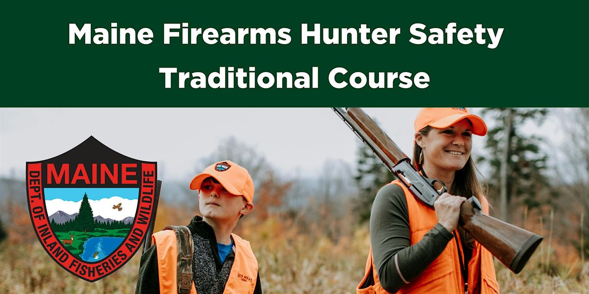Firearms Hunter Safety Class- Traditional Course - Saco