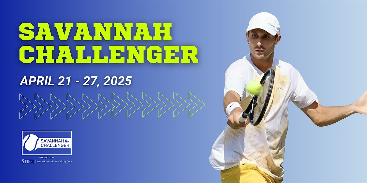 2025 Sav. Challenger - Stadium Center Court: Wednesday (Ladies Wednesday)