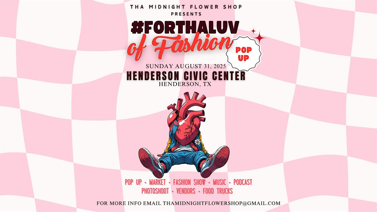 #ForThaLove of Fashion Pop Up & Market