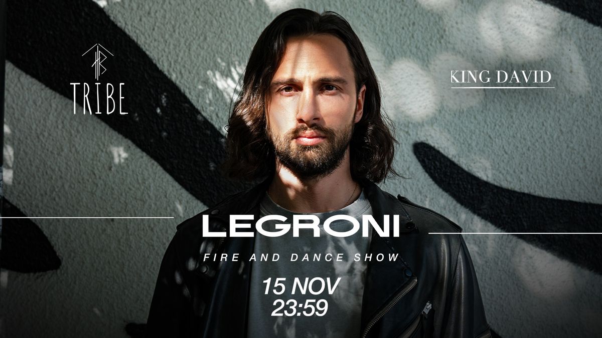 LEGRONI at Tribe