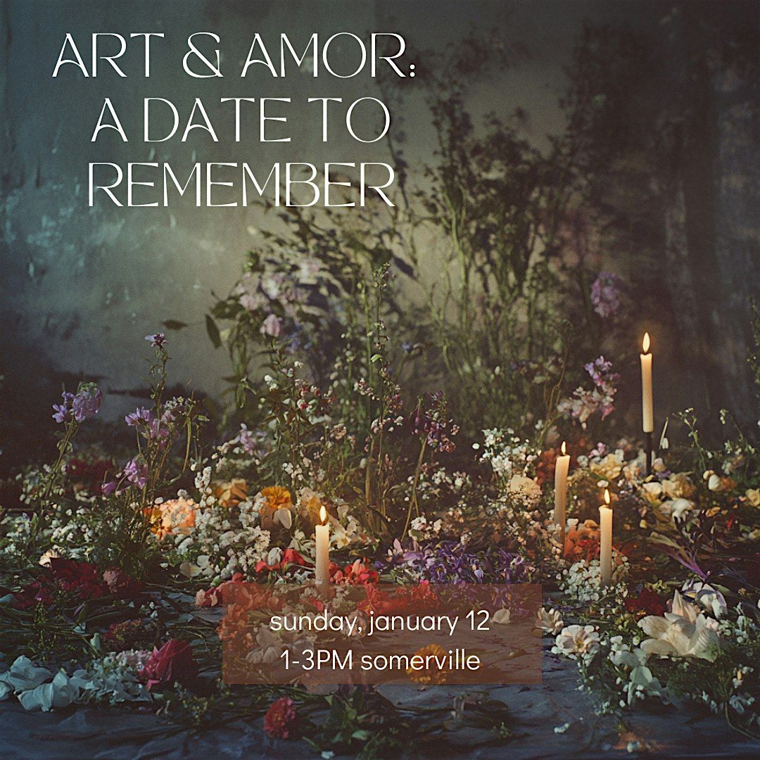 Art & Amor:  A Date to Remember