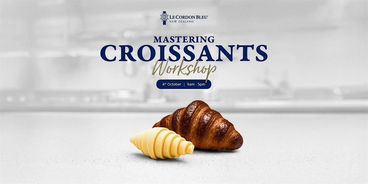 Mastering Croissants Workshop