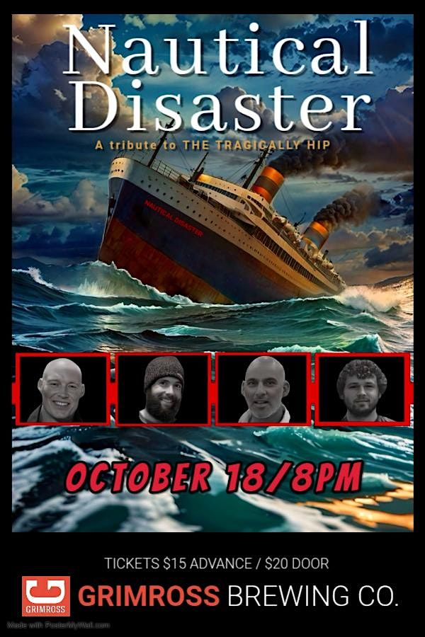 Nautical Disaster: A Tribute to The Tragically Hip LIVE at Grimross Brewing