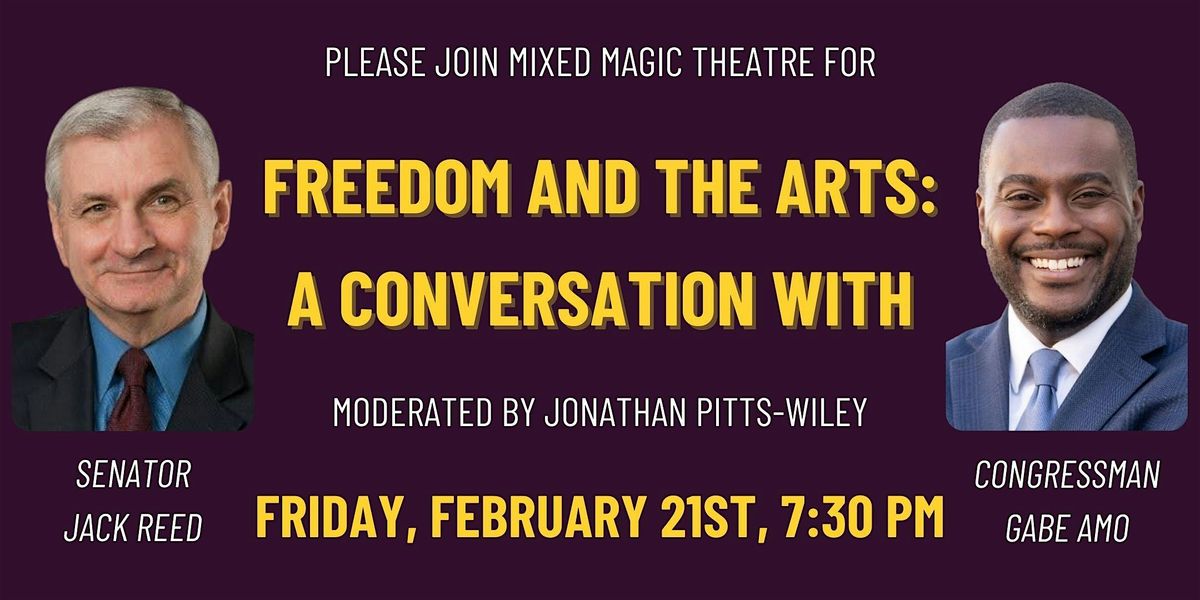 Freedom & The Arts | A Conversation with Senator Jack Reed & Rep. Gabe Amo