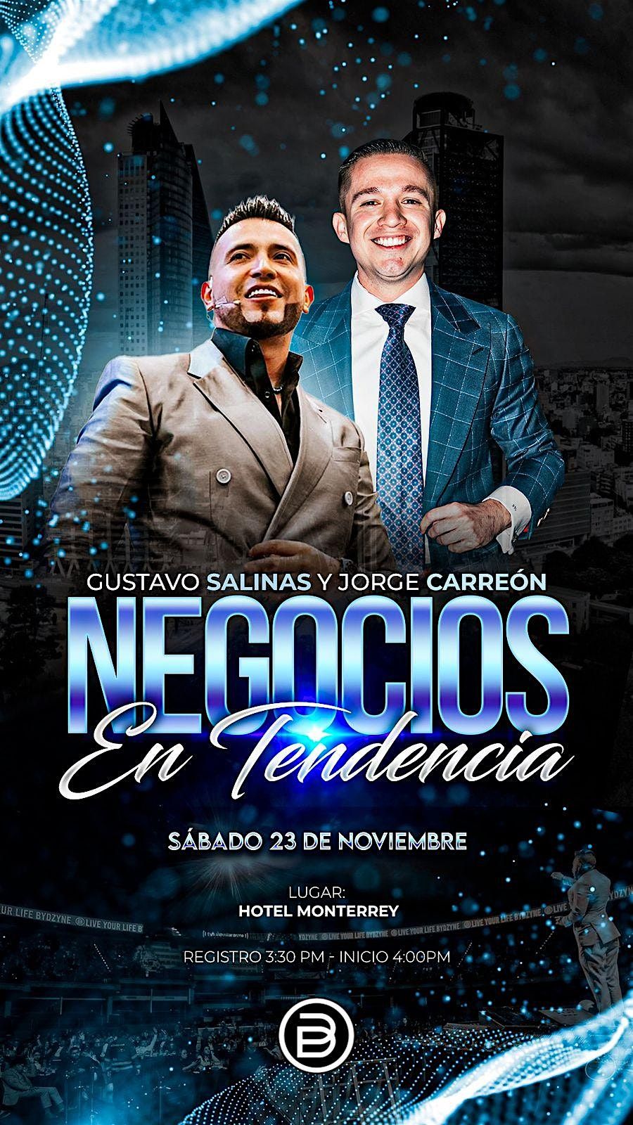 NEGOCIOS EN TENDENCIA- GUSTAVO SALINAS Y JORGE CARRE\u00d3N EN MTY