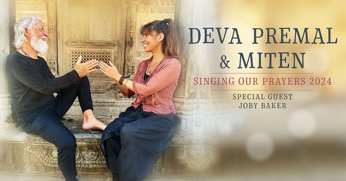 Deva Premal & Miten With Special Guest Joby Baker: Singing our Prayers 2024 - Live in Dublin, IE