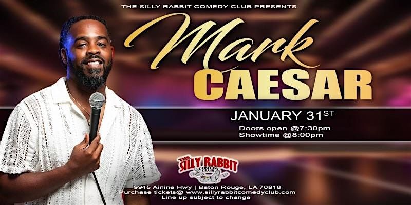 The Silly Rabbit Comedy Club Presents: Mark Caesar