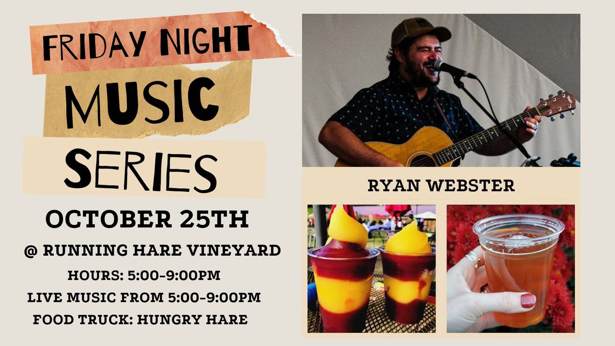 Friday Night Music Series Featuring Ryan Webster