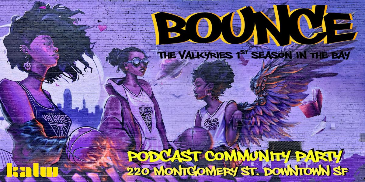 BOUNCE: Podcast Community Party