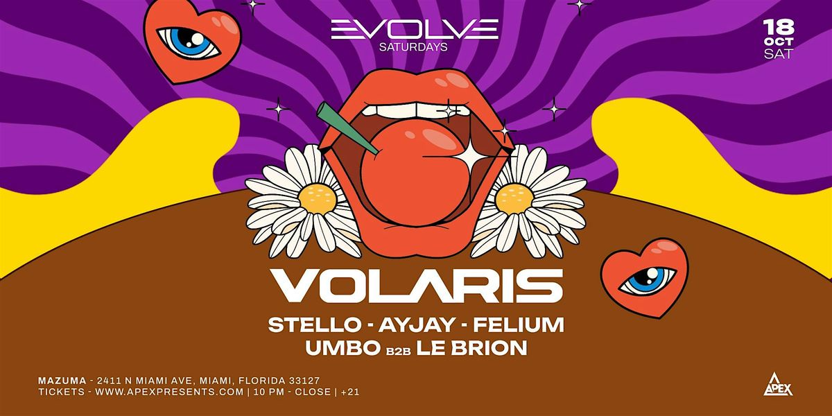 Evolve Saturdays Presents VOLARIS
