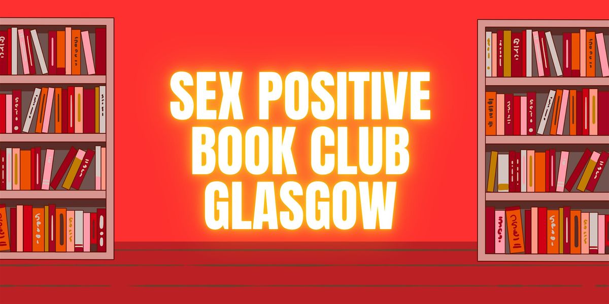 Sex Positive Book Club Glasgow (18+)