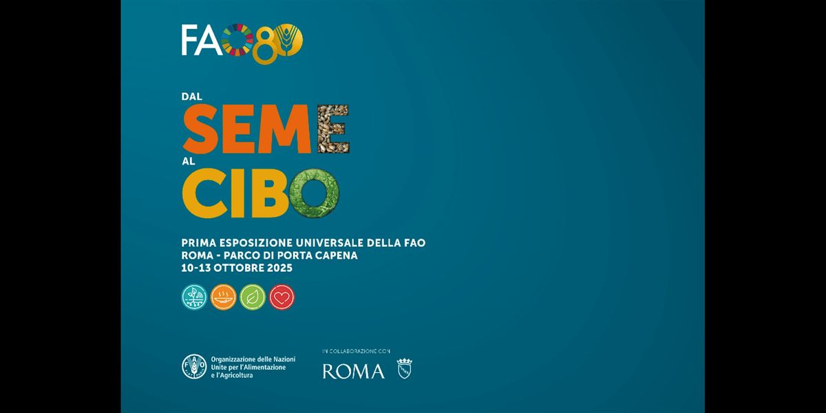Prima Esposizione Universale della FAO: Dal Seme al Cibo