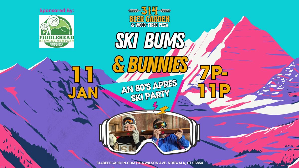 Ski Bums and Bunnies: An 80\u2019s Apres Ski Party