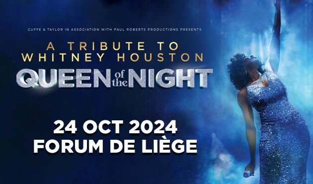 QUEEN OF THE NIGHT - A TRIBUTE TO WHITNEY HOUSTON