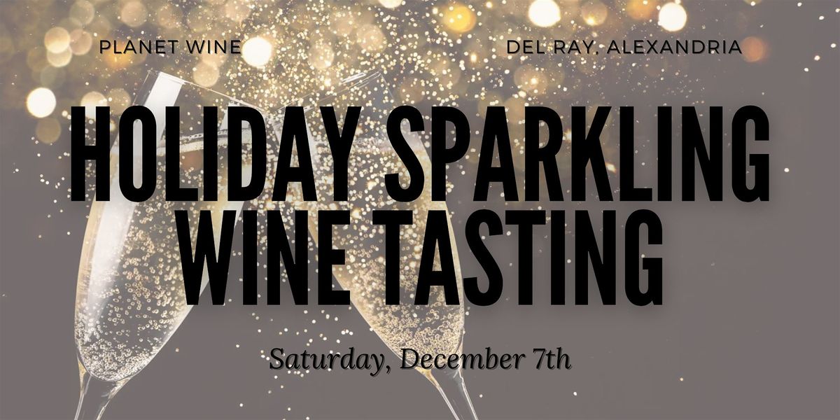 Planet Wine Annual Sparkler Tasting and Sale!