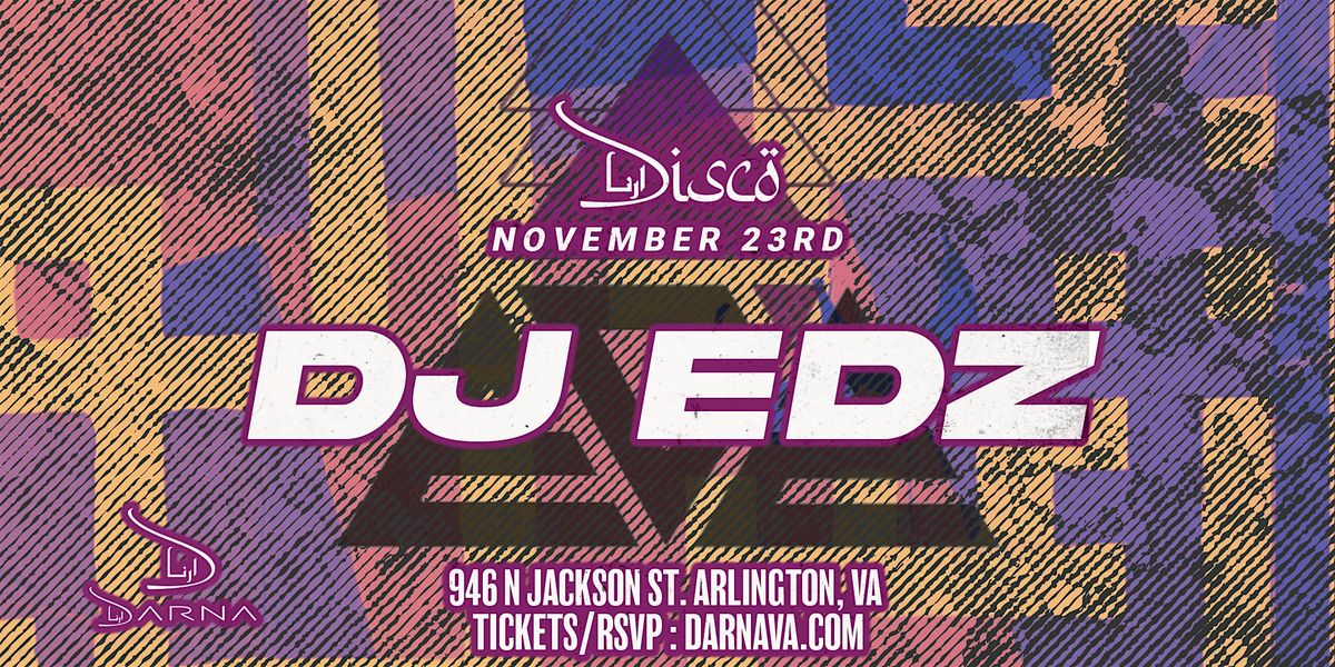 Darna Disco presents DJ EDZ