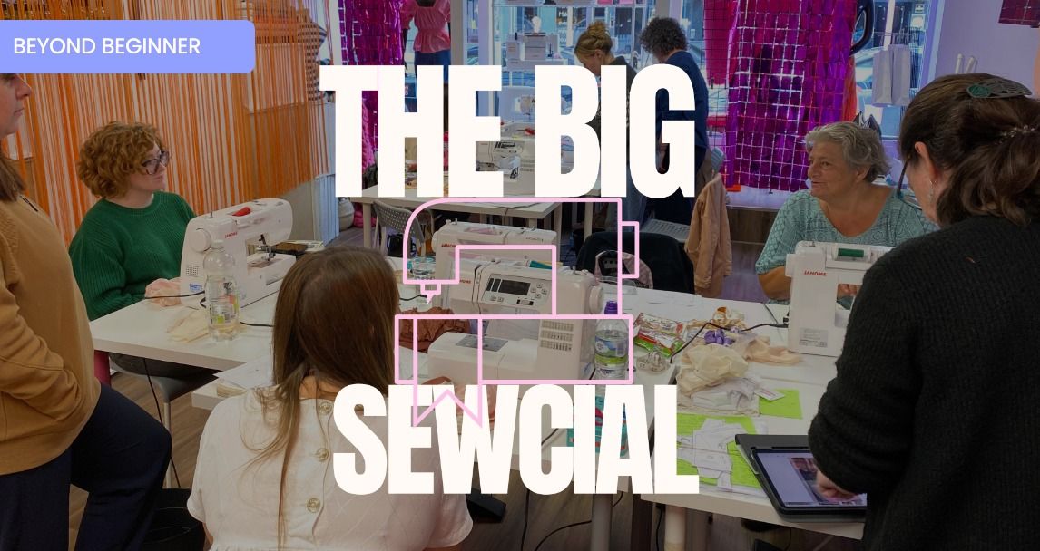 The BIG Sewcial