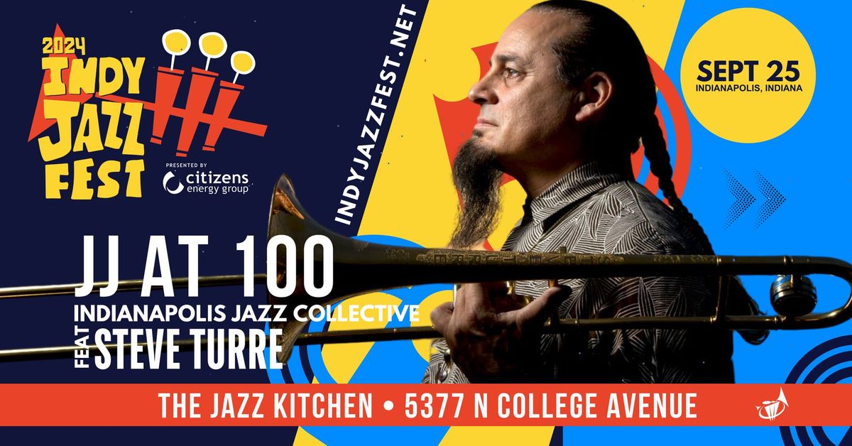 JJ at 100 | Steve Turre & the Indianapolis Jazz Collective