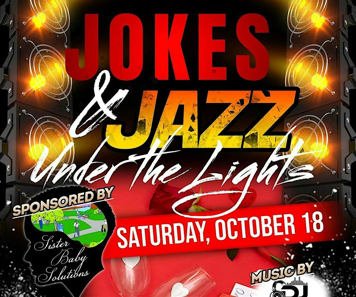 Jokes & Jazz Under the Lights!