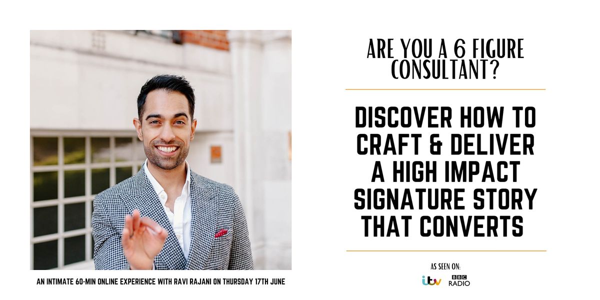 Are you a 6-figure consultant who wants to craft their signature story?