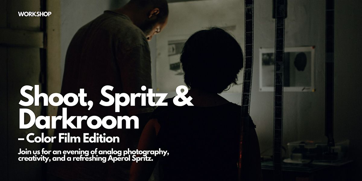 Shoot, Spritz & Darkroom \u2013 Color Film Edition \ufe0f