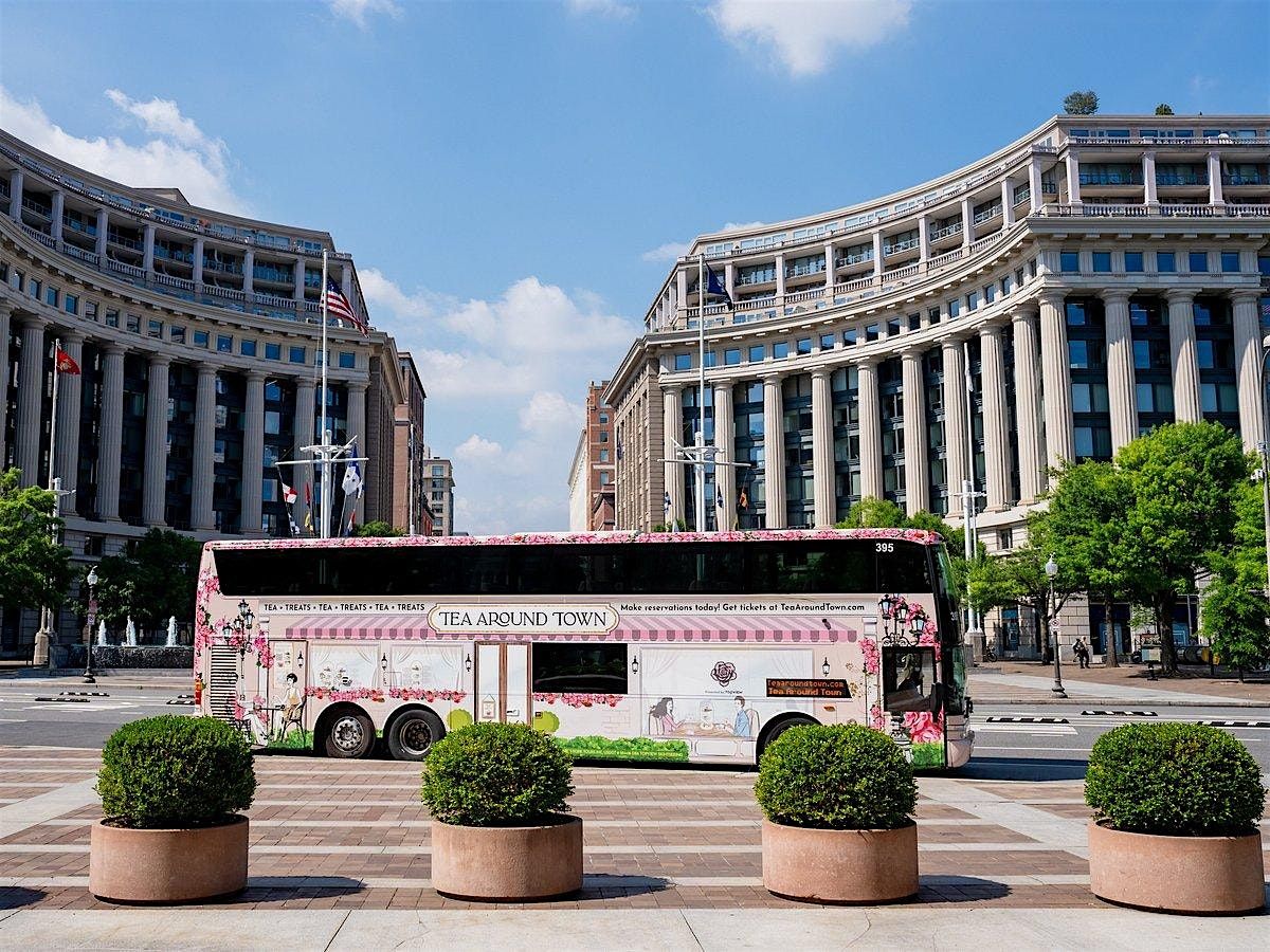Tea Around Town "Tea~Torial" D.C.