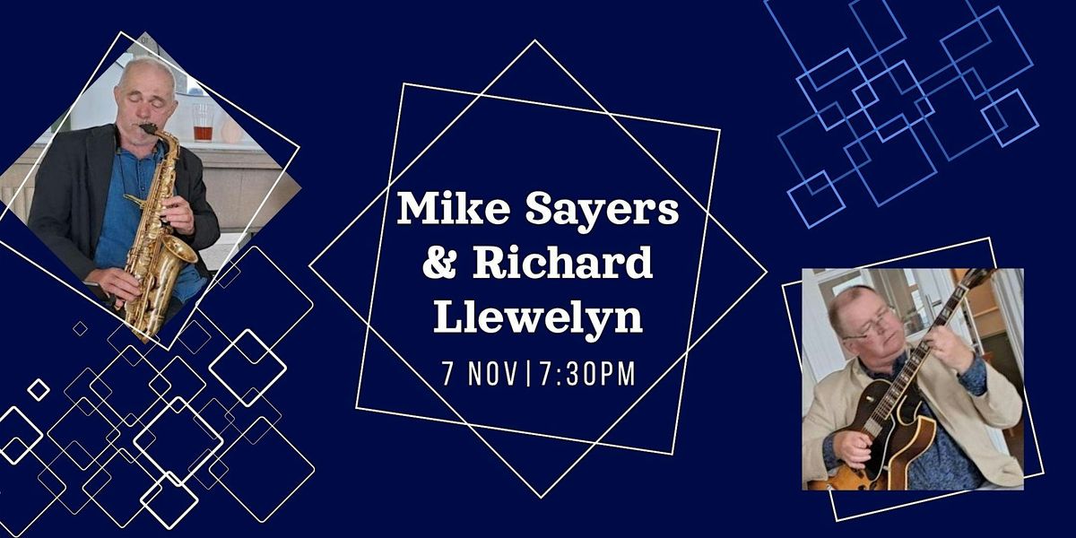 MIKE SAYERS & RICHARD LLEWELYN