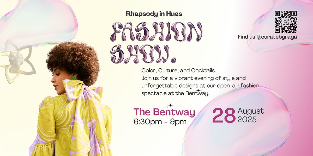 Rhapsody in Hues - Runway Show