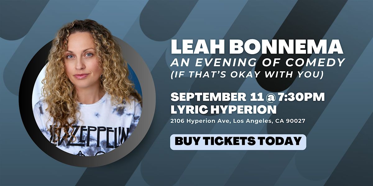 Leah Bonnema: An Evening of Comedy (If That's Okay With You)