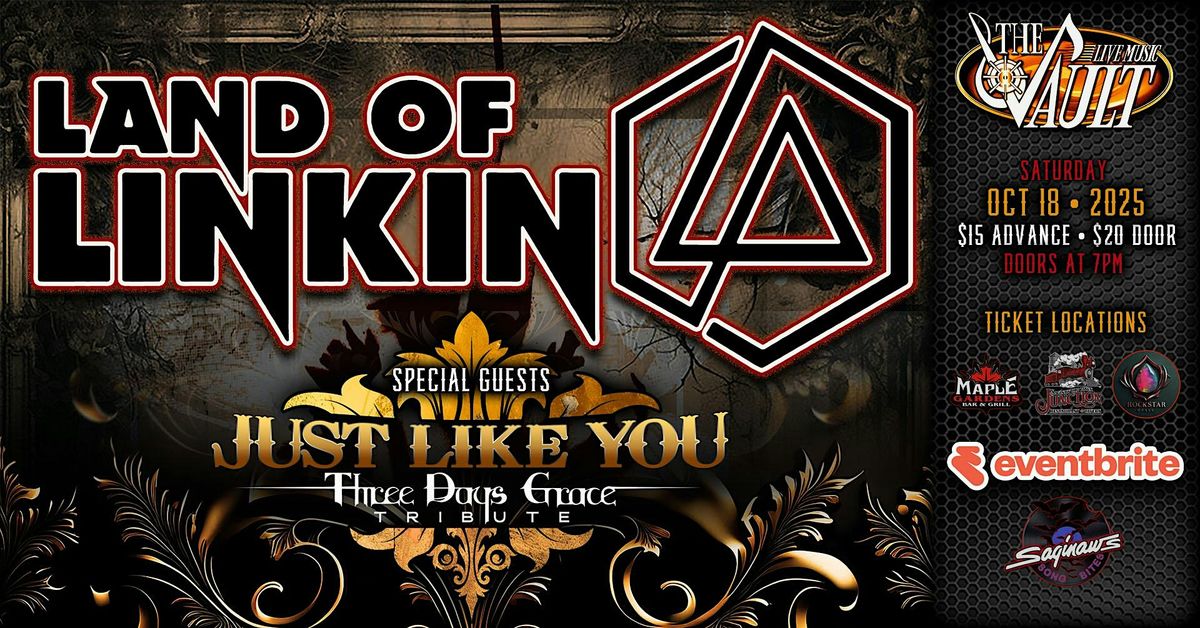 LAND OF LINKIN-Linkin Park Tribute & Just Like You-Three Days Grace Tribute