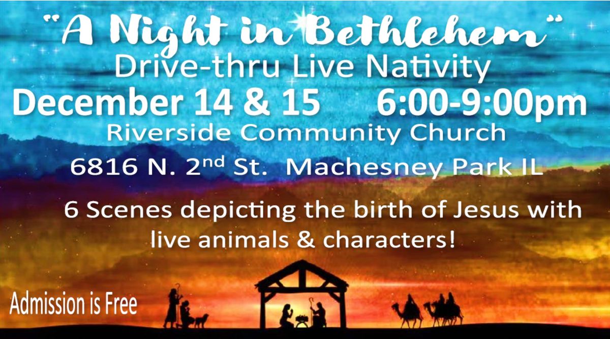 "A Night In Bethlehem" Drive-thru Live Nativity