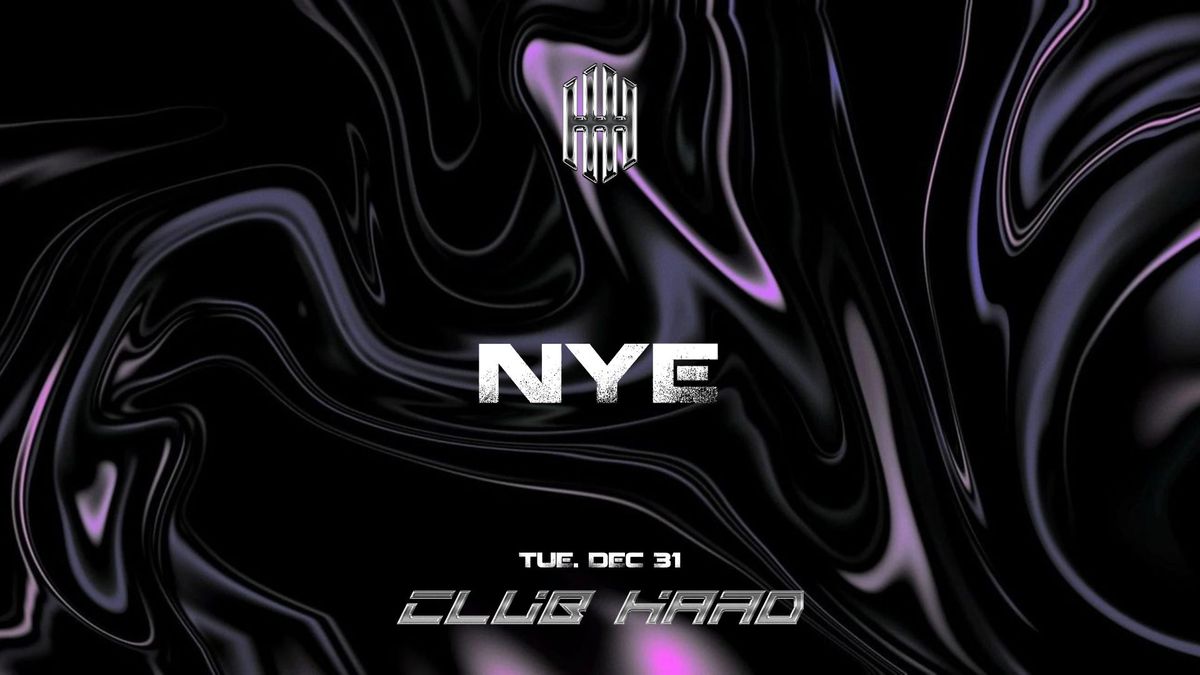 HARD HARDER HARDST NYE