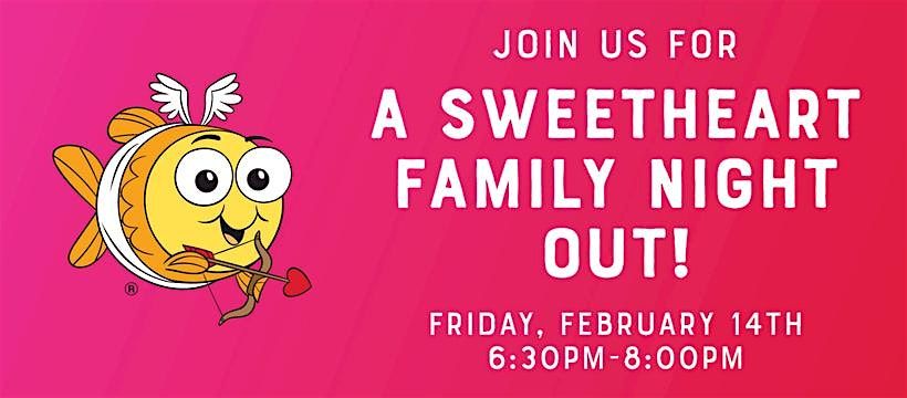 Sweetheart Family Night Out!