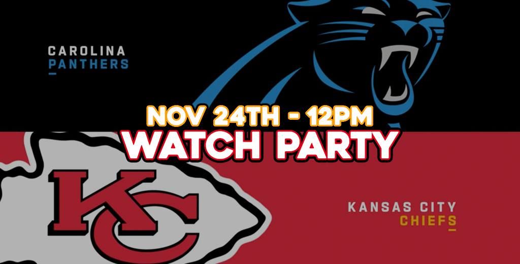 Chiefs vs. Panthers Watch Party