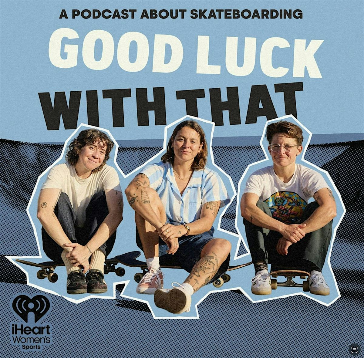 Good Luck With That: Live Taping