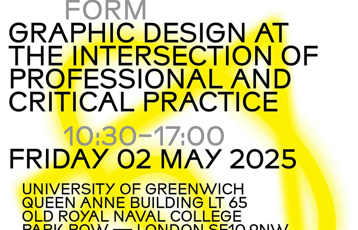 FORM Graphic Design Intersecting Professional and Critical Practice