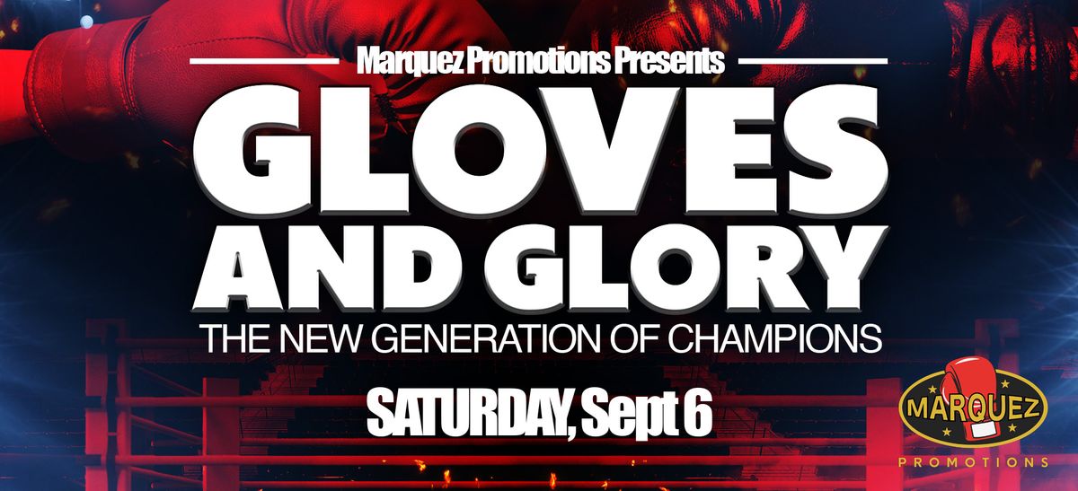Gloves and Glory at Bert Ogden Arena