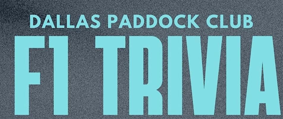F1 TRIVIA NIGHT WITH DALLAS PADDOCK CLUB