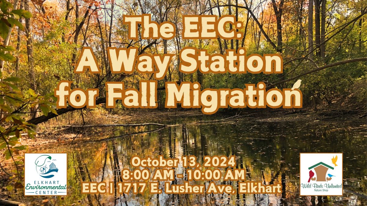 The EEC: A Way Station for Fall Migration