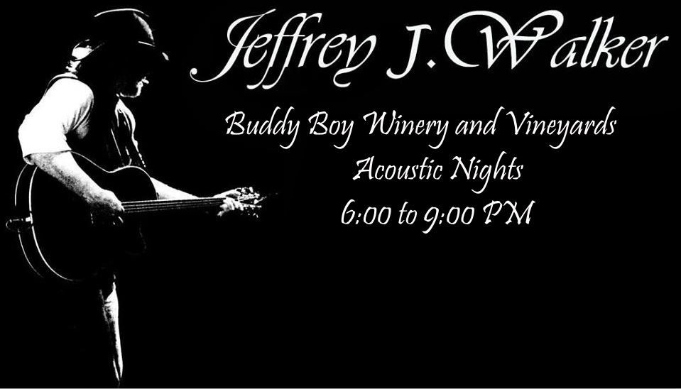 Jeffrey J. Walker at Buddy Boy Winery & Restaurant Acoustic Night