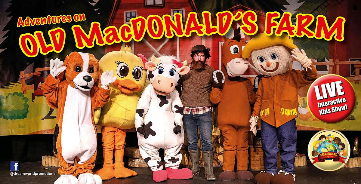 Adventures On Old MacDonald's Farm - Ayr Town Hall