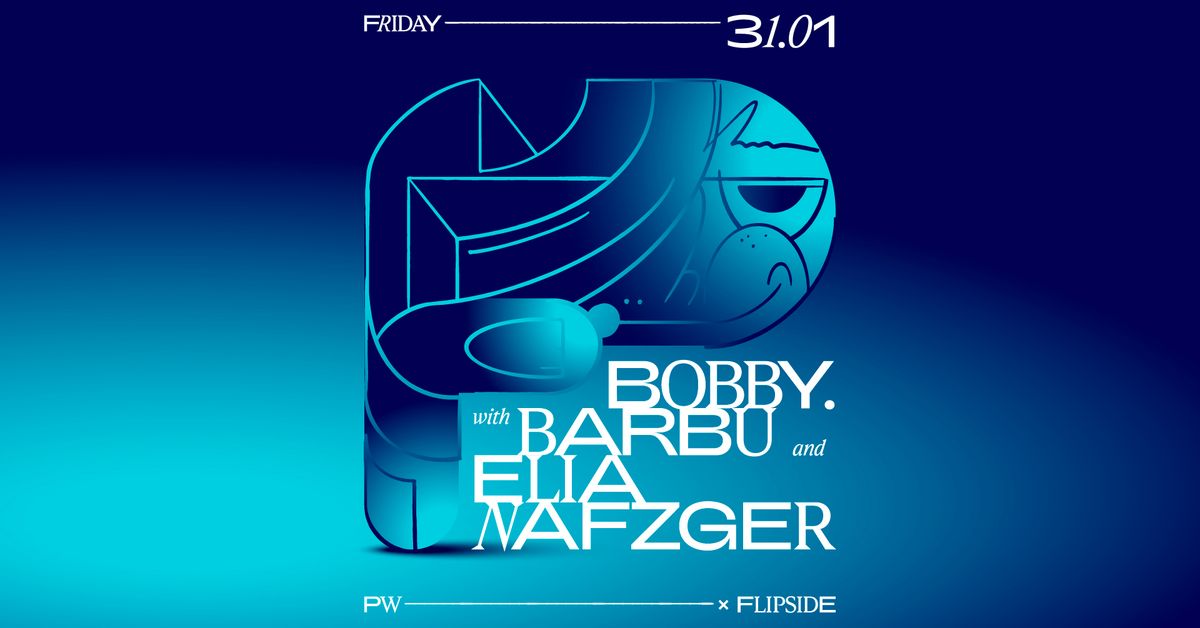 PW x Flipside \u2022 Bobby, Barbu, Elia Nafzger